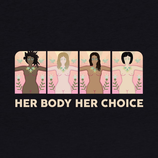 Her Body Her Choice (light) by brightpaperwerewolves